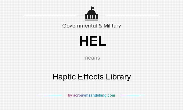 What does HEL mean? It stands for Haptic Effects Library