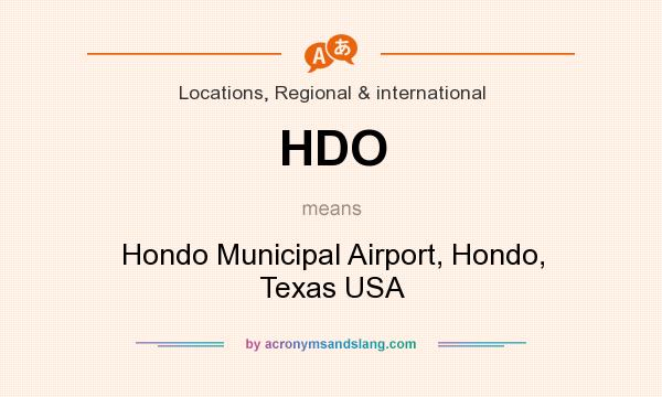 What does HDO mean? It stands for Hondo Municipal Airport, Hondo, Texas USA