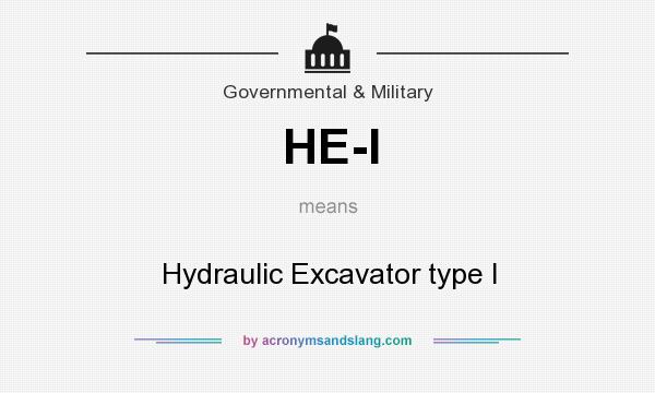 What does HE-I mean? It stands for Hydraulic Excavator type I