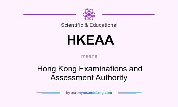 What does HKEAA mean? It stands for Hong Kong Examinations and Assessment Authority