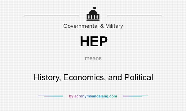What does HEP mean? It stands for History, Economics, and Political