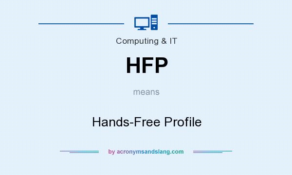 What does HFP mean? It stands for Hands-Free Profile