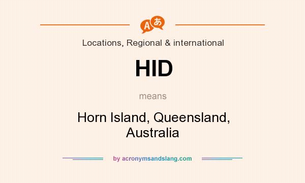 What does HID mean? It stands for Horn Island, Queensland, Australia