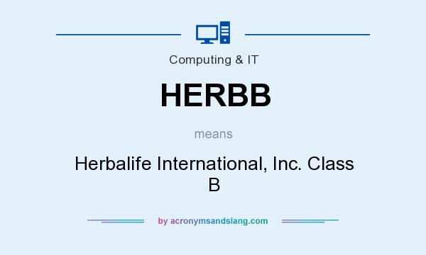 What does HERBB mean? It stands for Herbalife International, Inc. Class B
