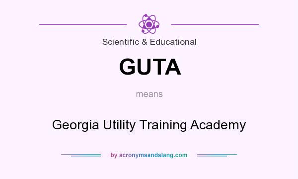 What does GUTA mean? It stands for Georgia Utility Training Academy