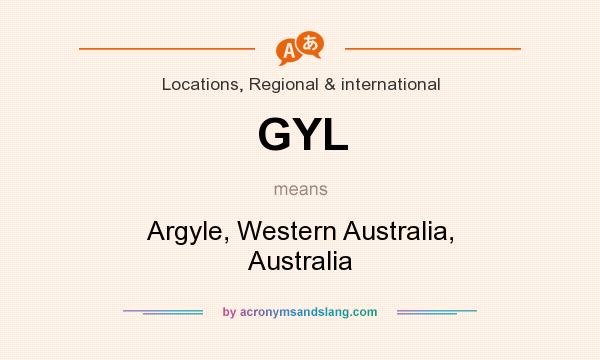 What does GYL mean? It stands for Argyle, Western Australia, Australia