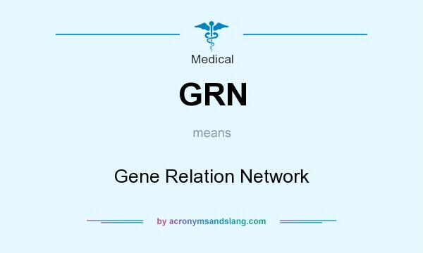 What does GRN mean? It stands for Gene Relation Network