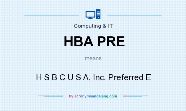 What does HBA PRE mean? It stands for H S B C U S A, Inc. Preferred E
