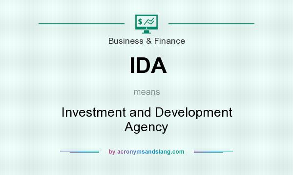 What does IDA mean? It stands for Investment and Development Agency