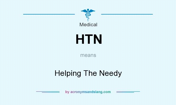 What does HTN mean? It stands for Helping The Needy