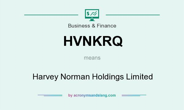 What does HVNKRQ mean? It stands for Harvey Norman Holdings Limited