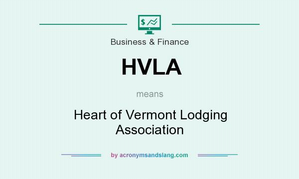 What does HVLA mean? It stands for Heart of Vermont Lodging Association