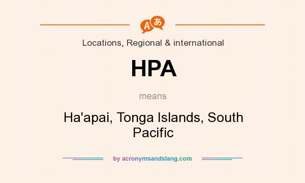 What does HPA mean? It stands for Ha`apai, Tonga Islands, South Pacific
