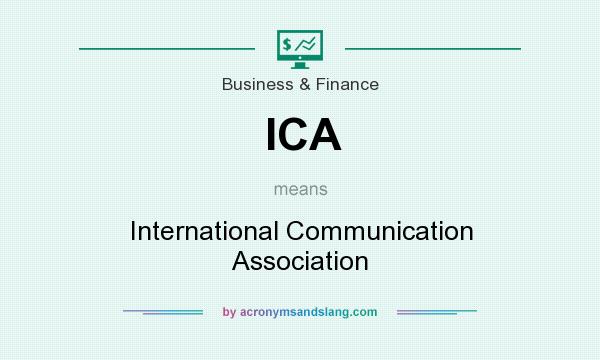 What does ICA mean? It stands for International Communication Association