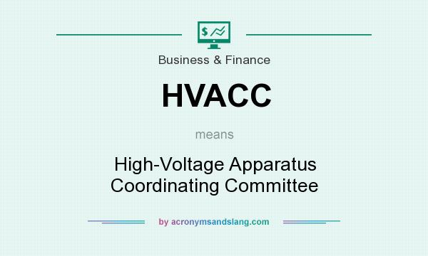What does HVACC mean? It stands for High-Voltage Apparatus Coordinating Committee