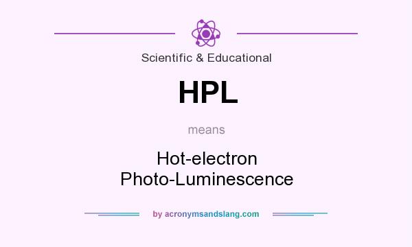 What does HPL mean? It stands for Hot-electron Photo-Luminescence