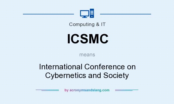 What does ICSMC mean? It stands for International Conference on Cybernetics and Society