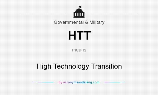 What does HTT mean? It stands for High Technology Transition
