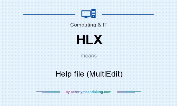What does HLX mean? It stands for Help file (MultiEdit)