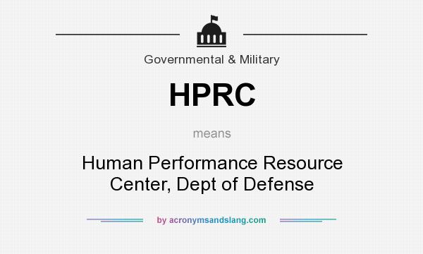 What does HPRC mean? It stands for Human Performance Resource Center, Dept of Defense