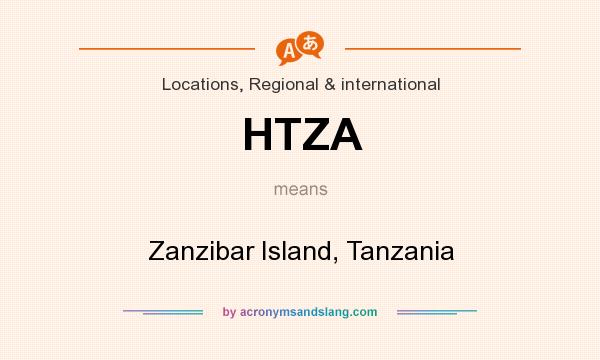 What does HTZA mean? It stands for Zanzibar Island, Tanzania
