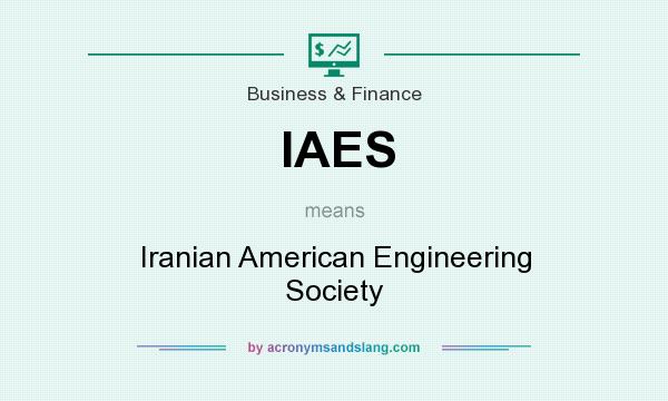 What does IAES mean? It stands for Iranian American Engineering Society