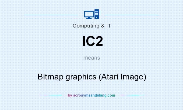 What does IC2 mean? It stands for Bitmap graphics (Atari Image)