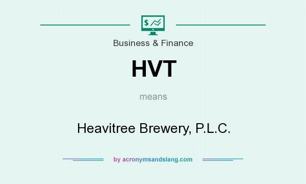 What does HVT mean? It stands for Heavitree Brewery, P.L.C.