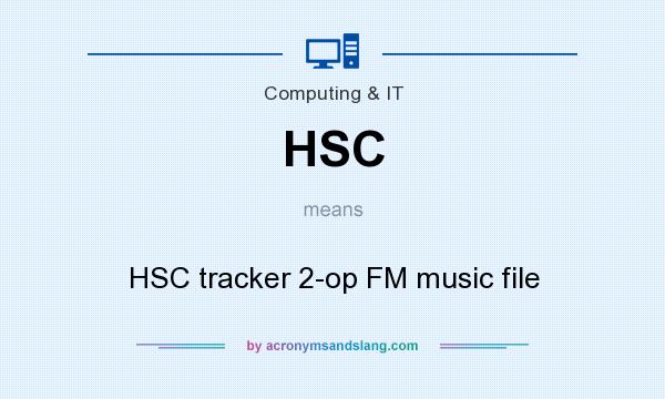 What does HSC mean? It stands for HSC tracker 2-op FM music file