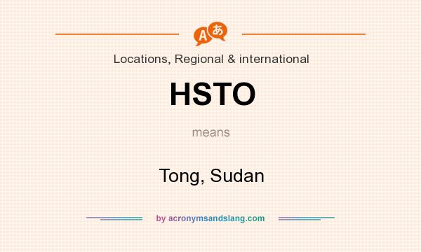 What does HSTO mean? It stands for Tong, Sudan