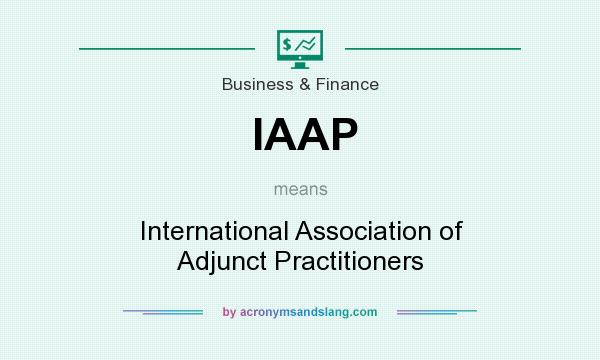 What does IAAP mean? It stands for International Association of Adjunct Practitioners