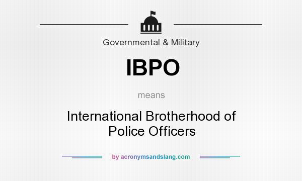 What does IBPO mean? It stands for International Brotherhood of Police Officers
