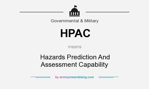 What does HPAC mean? It stands for Hazards Prediction And Assessment Capability