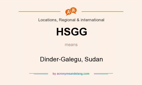 What does HSGG mean? It stands for Dinder-Galegu, Sudan