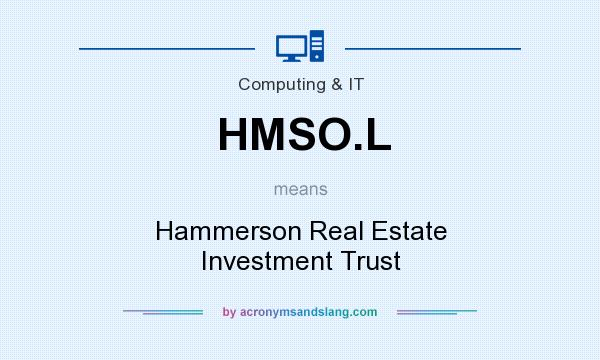What does HMSO.L mean? It stands for Hammerson Real Estate Investment Trust