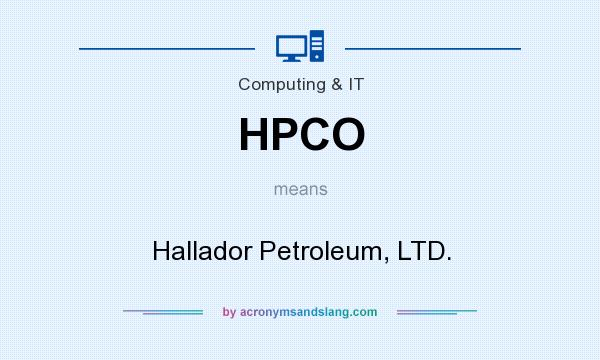 What does HPCO mean? It stands for Hallador Petroleum, LTD.