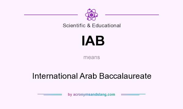 What does IAB mean? It stands for International Arab Baccalaureate