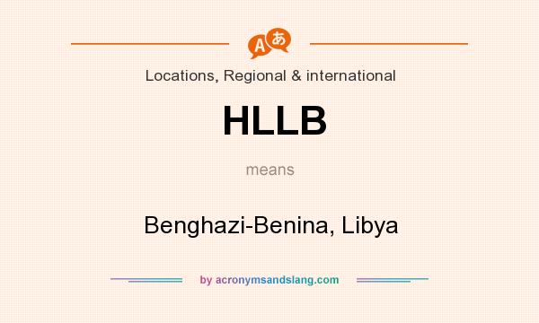 What does HLLB mean? It stands for Benghazi-Benina, Libya