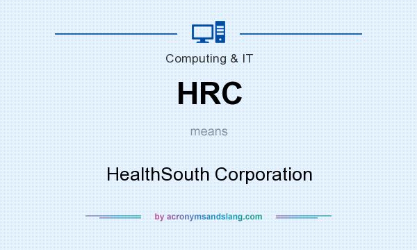 What does HRC mean? It stands for HealthSouth Corporation