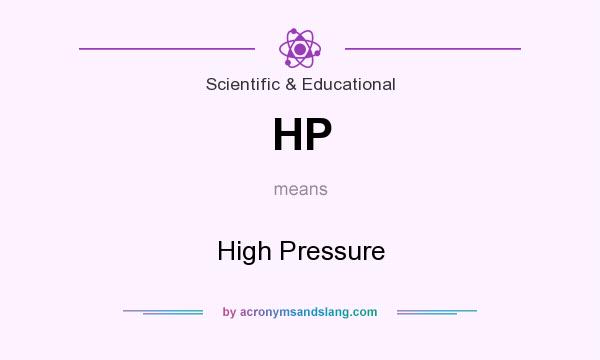 What does HP mean? It stands for High Pressure