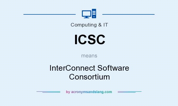 What does ICSC mean? It stands for InterConnect Software Consortium