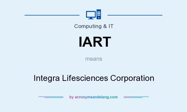 What does IART mean? It stands for Integra Lifesciences Corporation