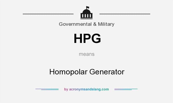 What does HPG mean? It stands for Homopolar Generator