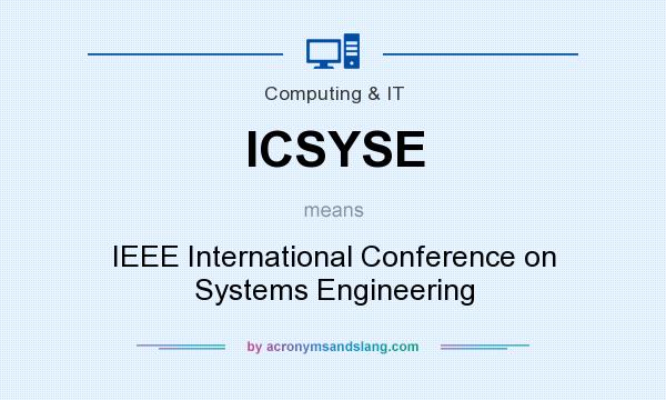 What does ICSYSE mean? It stands for IEEE International Conference on Systems Engineering