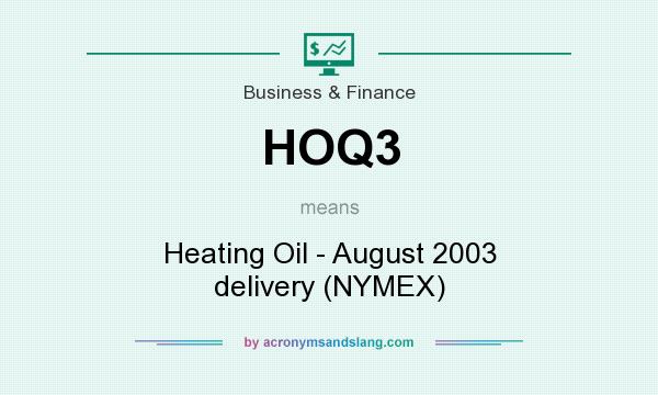 What does HOQ3 mean? It stands for Heating Oil - August 2003 delivery (NYMEX)