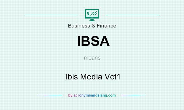 What does IBSA mean? It stands for Ibis Media Vct1
