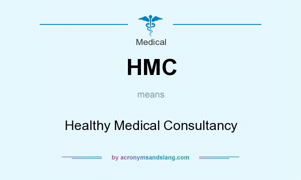 What does HMC mean? It stands for Healthy Medical Consultancy