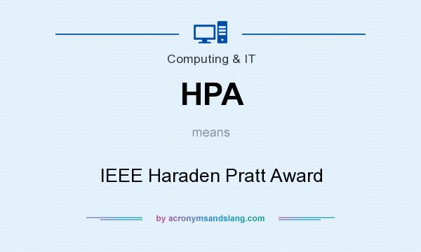 What does HPA mean? It stands for IEEE Haraden Pratt Award