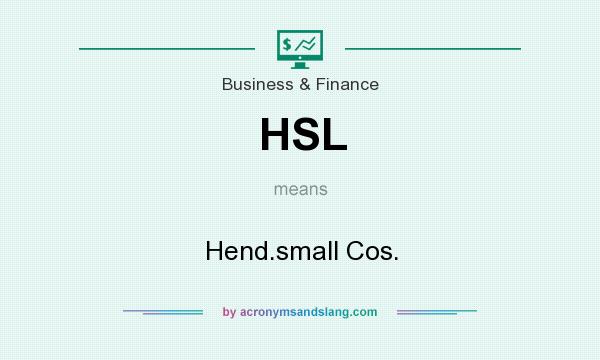What does HSL mean? It stands for Hend.small Cos.