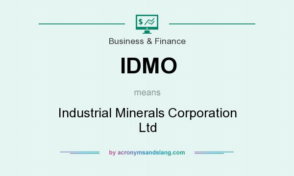 What does IDMO mean? It stands for Industrial Minerals Corporation Ltd